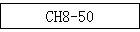 CH8-50
