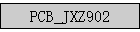 PCB_JXZ902